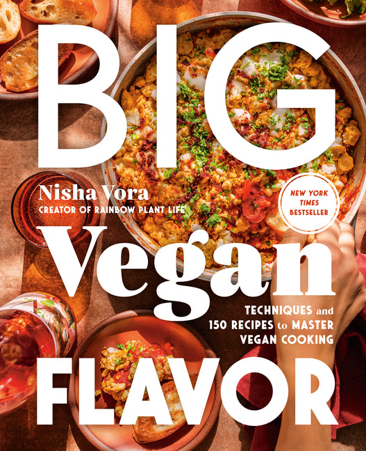 Big Vegan Flavor: Techniques and 150 Recipes to Master Vegan Cooking Avery Publishing Group