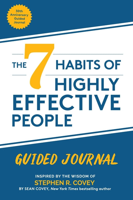 The 7 Habits of Highly Effective People: Guided Journal: Collector's Edition Franklin Covey