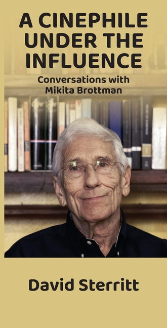 A Cinephile Under the Influence Sticking Place Books