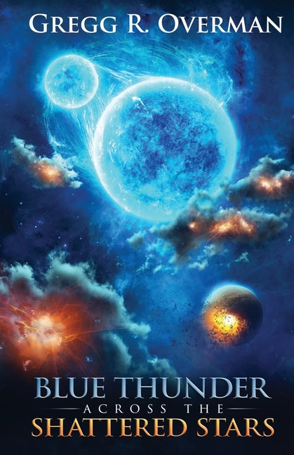 Blue Thunder Across the Shattered Stars: A Transcendent Journey to the Edge of War-Where Only Faith Can Sustain Hope Sogo Investments