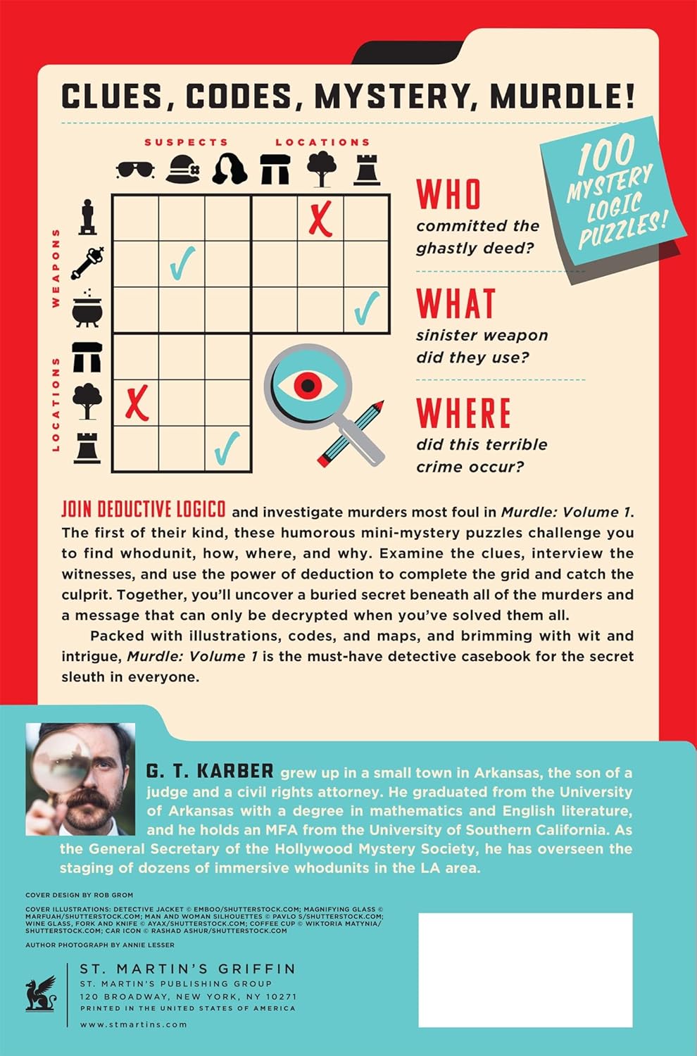 Murdle: Volume 1: 100 Elementary to Impossible Mysteries to Solve Using Logic, Skill, and the Power of Deduction St. Martin's Griffin