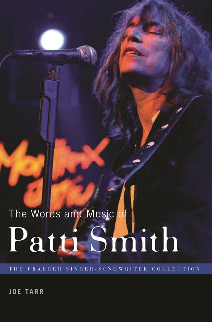 The Words and Music of Patti Smith Praeger