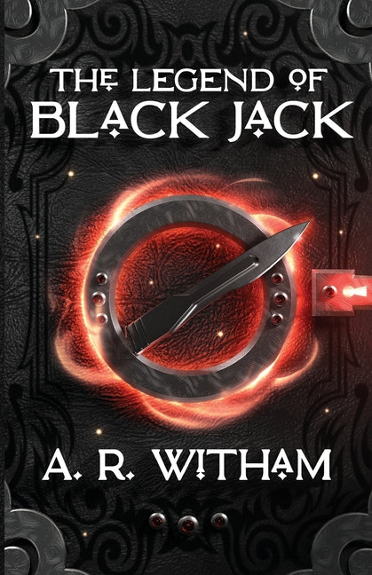 The Legend of Black Jack Andrew Robert Witham