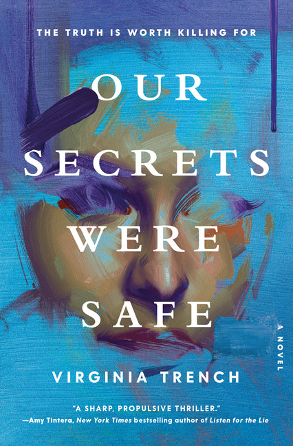 Our Secrets Were Safe Crown Publishing Group (NY)