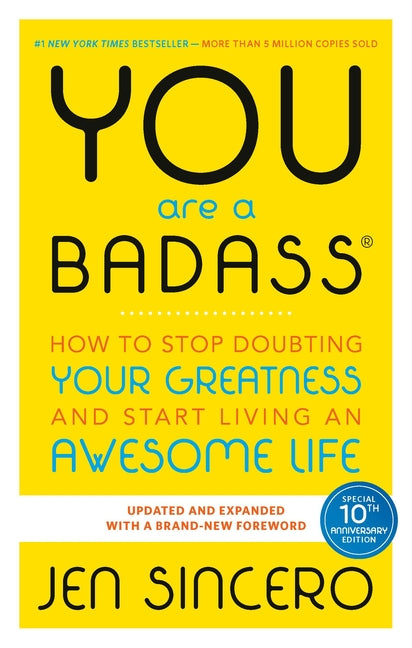 You Are a Badass(r): How to Stop Doubting Your Greatness and Start Living an Awesome Life Running Press Adult
