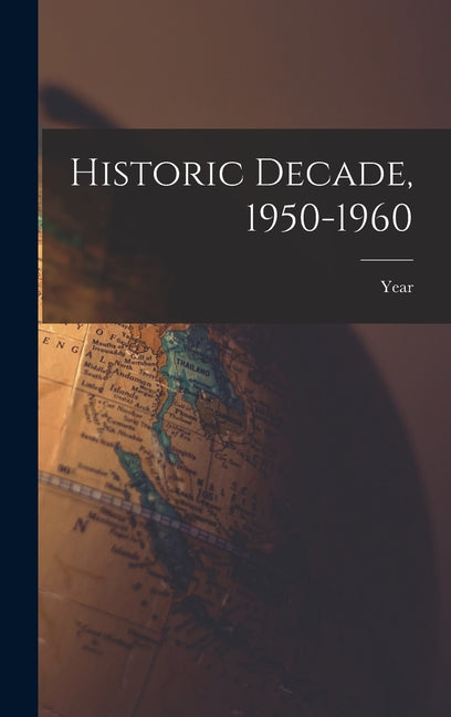 Historic Decade, 1950-1960 Hassell Street Press