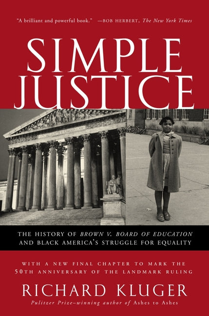 Simple Justice: The History of Brown V. Board of Education and Black America's Struggle for Equality Vintage