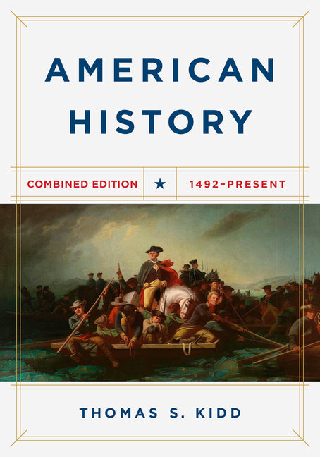 American History, Combined Edition: 1492 - Present B&H Publishing Group