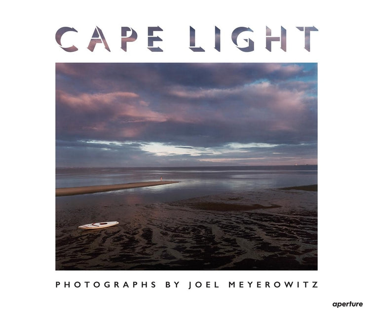 Joel Meyerowitz: Cape Light Aperture