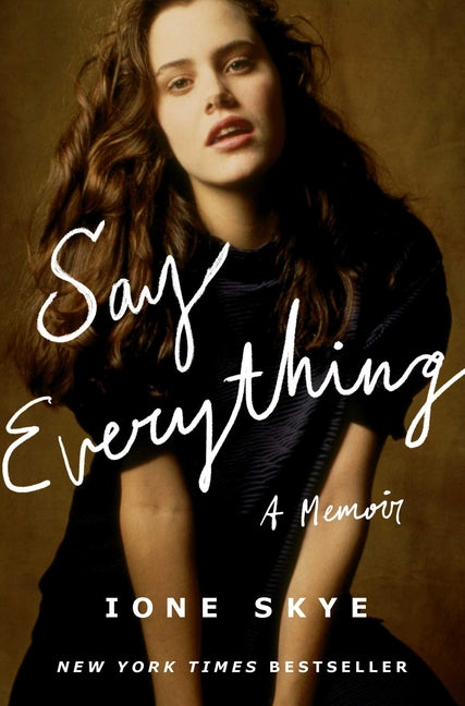 Say Everything: A Memoir Gallery Books