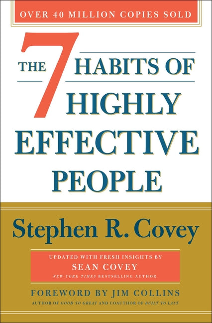 The 7 Habits of Highly Effective People: 30th Anniversary Edition Simon & Schuster