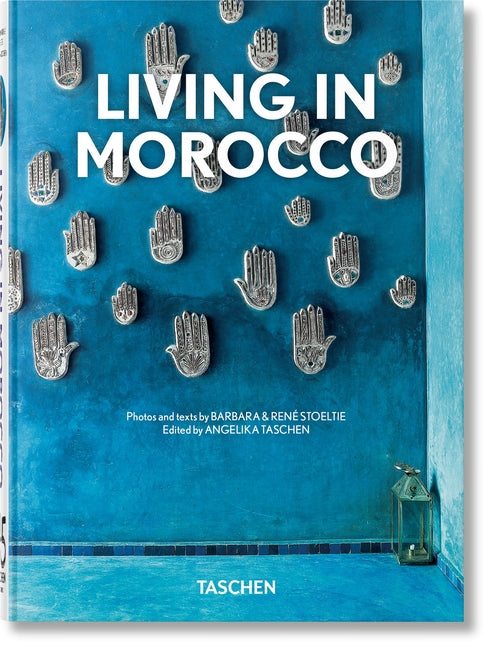 Living in Morocco. 45th Ed. Taschen