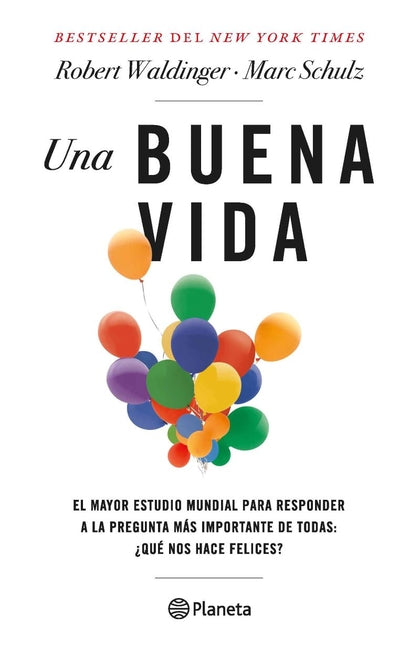 Una Buena Vida / The Good Life (Spanish Edition) Planeta Publishing