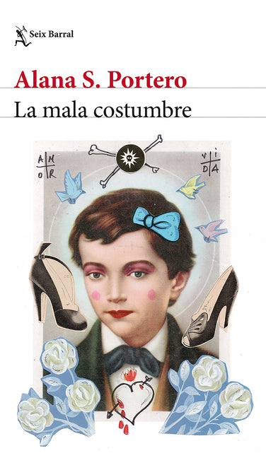 La Mala Costumbre (Novela) / The Bad Habit (a Novel) Planeta Publishing