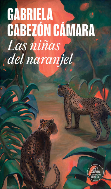 Las Niñas del Naranjel / We Are Green and Trembling Literatura Random House