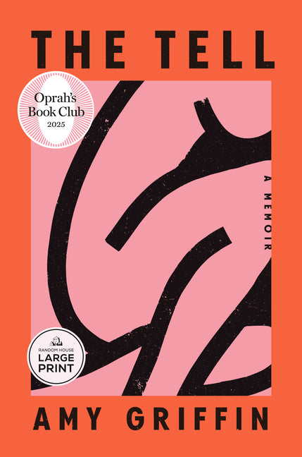 The Tell: Oprah's Book Club: A Memoir Random House Large Print Publishing