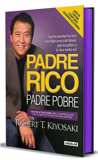 Padre Rico, Padre Pobre (Edición Cantos Pintados) / Rich Dad, Poor Dad (Sprayed Edges Edition) Aguilar